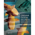 Origami Design Secrets: Mathematical Methods for an Ancient Art