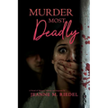 Murder Most Deadly