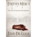Edith's Mercy: They only took what the world abandoned