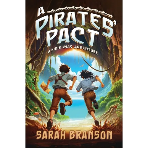 A Pirates' Pact: A Kik & Mac Adventure