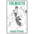 Valmouth: A Romantic Novel
