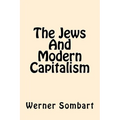 The Jews And Modern Capitalism