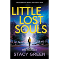 Little Lost Souls: A totally addictive mystery and suspense novel