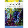 Healing Walls: Bringing artful color and light where it is most needed.