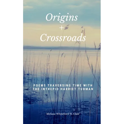 Origins + Crossroads
