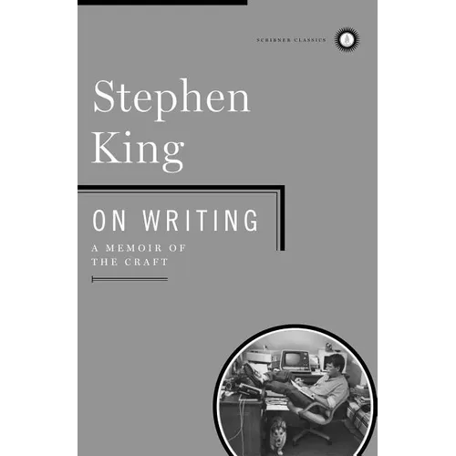 On Writing: A Memoir of the Craft