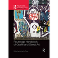 Routledge Handbook of Graffiti and Street Art