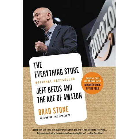 The Everything Store: Jeff Bezos and the Age of Amazon