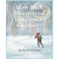 How Nick Discovered Christmas Kindness