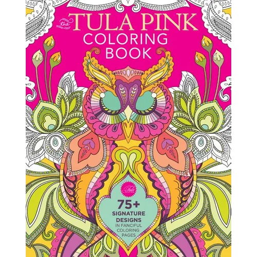 The Tula Pink Coloring Book