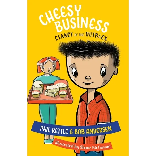 Cheesy Business: Clancy of the Outback series