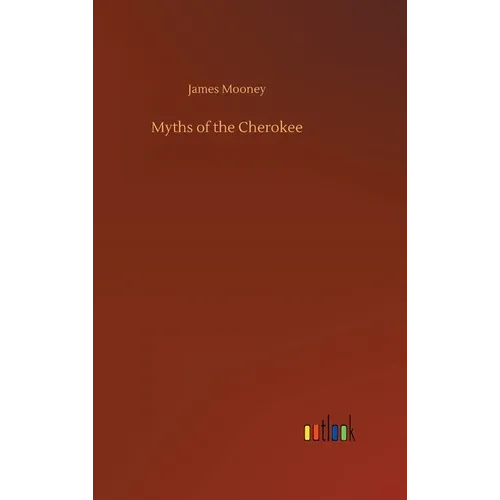 Myths of the Cherokee