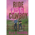 Ride Dirty, Cowboy