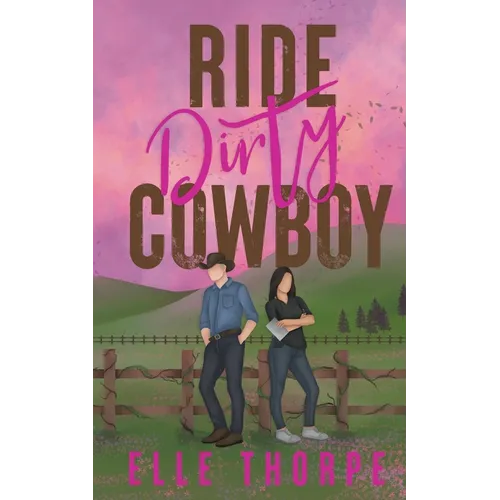 Ride Dirty, Cowboy