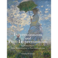 Impressionism and Post-Impressionism: Light and Vision: From Impressionism to Post-Impressionism