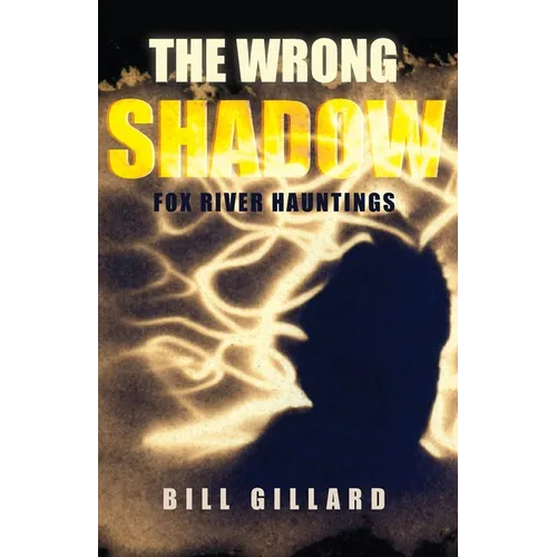 The Wrong Shadow