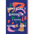 Somebody's Daughter: A Memoir
