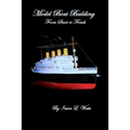 Model Boat Building made Easy
