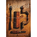 Ingrained: The Making of a Craftsman