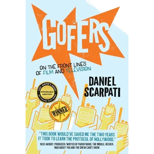 Gofers: On the Front Lines of Film and Television