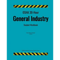 OSHA 30-Hour General Industry; Student Workbook
