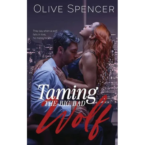 Taming the Big Bad Wolf: Working for the Wolf, Book Two