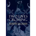 Two Lives Crossing