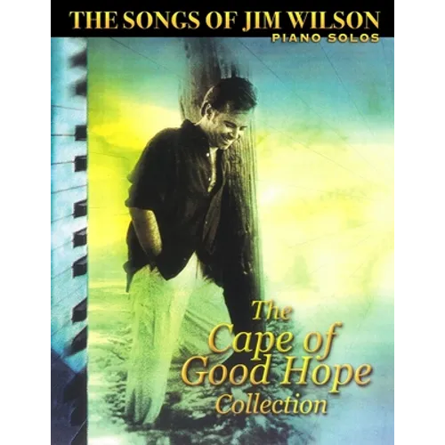Jim Wilson Piano Songbook Two: Cape of Good Hope Collection