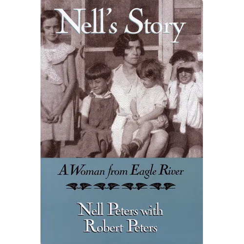 Nell's Story: A Woman from Eagle River