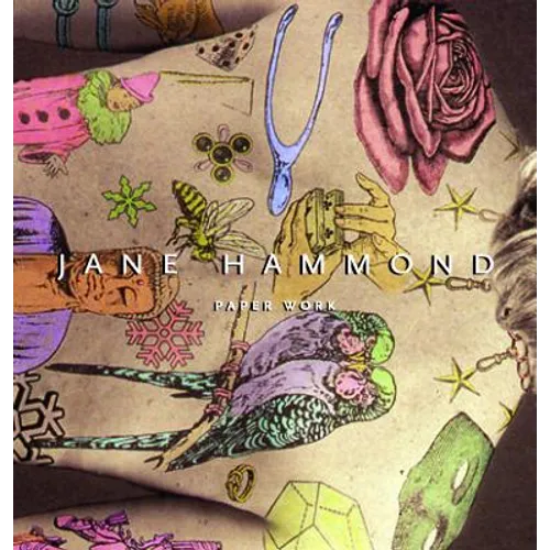 Jane Hammond: Paper Work