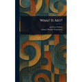 What Is Art?