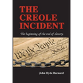 The Creole Incident: The beginning of the end of slavery