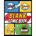Blank Comic Book Panels: Draw Your own Comics And Create The Best Stories - Comic Panels And Templates For Drawing