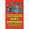 The Animated Marx Brothers (hardback)