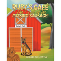 Ruby's Café - The Tail of the Missing Sausage!