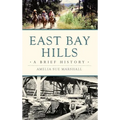 East Bay Hills: A Brief History