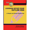 Louisiana Notary Exam Outline 2026: A Simpler and Shorter Study Guide
