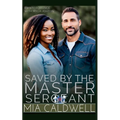 Saved By The Master Sergeant