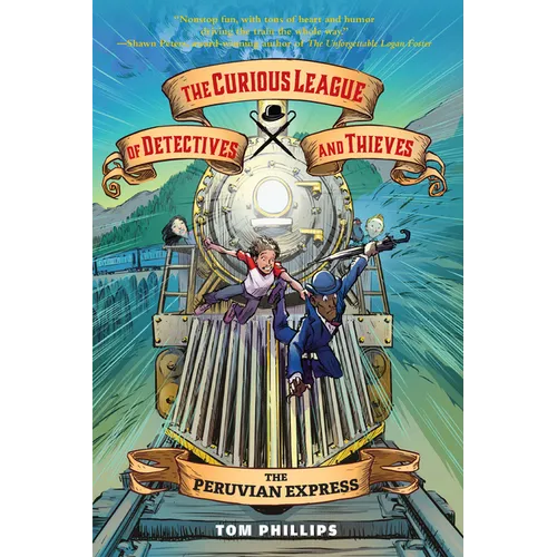 The Curious League of Detectives and Thieves 3: The Peruvian Express