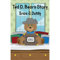 Ted D. Bear's Story