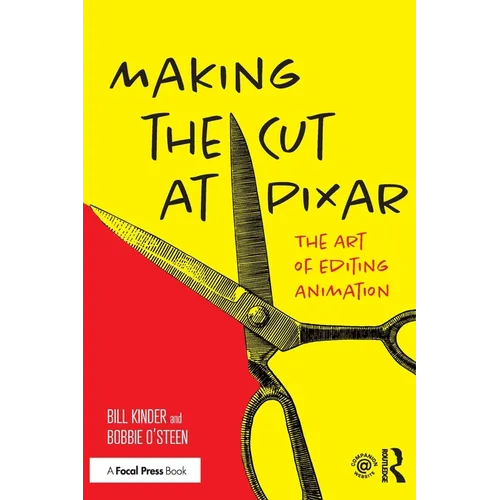 Making the Cut at Pixar: The Art of Editing Animation