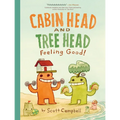 Feeling Good! (Cabin Head and Tree Head, Book #2)