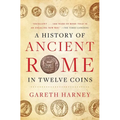 A History of Ancient Rome in Twelve Coins