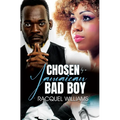 Chosen by a Jamaican Bad Boy