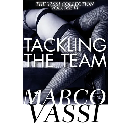 Tackling the Team: Volume 6