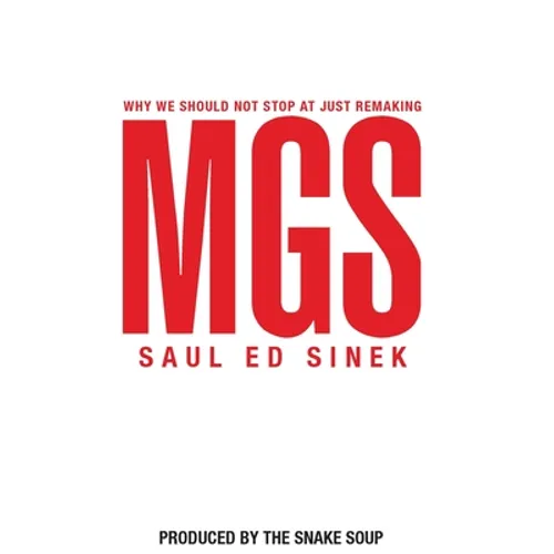 Why We Should Not Stop at Just Remaking MGS
