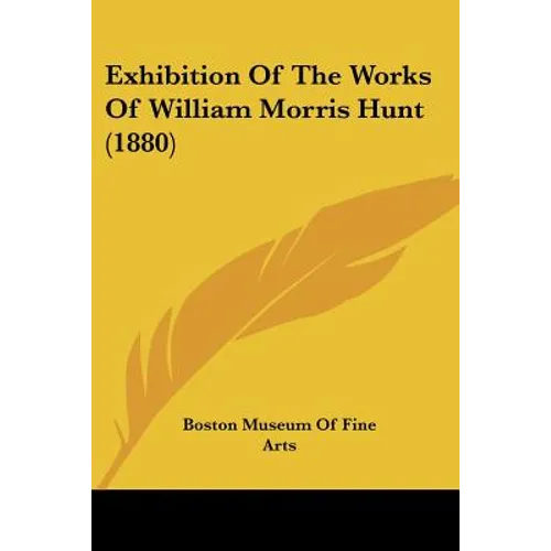Exhibition Of The Works Of William Morris Hunt (1880)