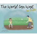 The World Can Wait - For Dad's
