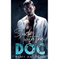 Stuck with the Doc: An Opposites Attract Romance