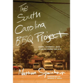 The South Carolina BBQ Project: Signs, Symbols, and Stories from the Pit